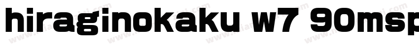 hiraginokaku w7 90msp rksj h字体转换